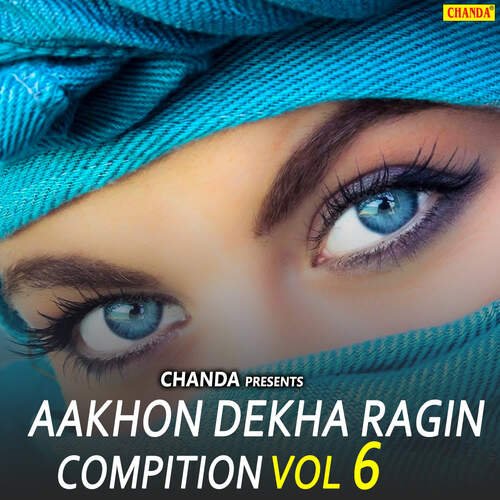 Aakhon Dekha Ragin Compition Vol 6 Brampal MP3 Download